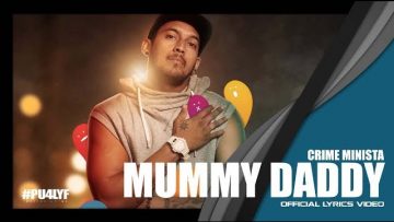 Mummy Daddy – Crime Minista // Official Lyrics Video 2017