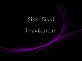 Sikki Sikki Thavikurean – Thor Nishanlee, Dhilip Varman ft. Psychomantra