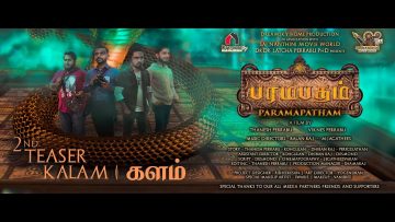 PARAMAPATHAM | 2nd Teaser – KALAM | SNMW | Thanesh Perrabu | Viknes Perrabu