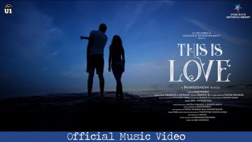 This Is Love – Official Music Video | Bhavatharini | U1 Records