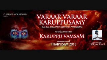 Vaarar Vaarar Karuppusamy – Raja Raja Cholan x Rabbit Mac x Psychomantra // Official Audio 2013