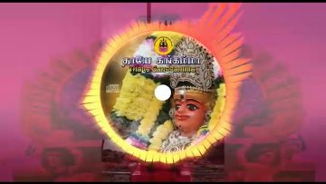 NAAN THANDI MARIATHA |  THAYE GANGGAMMA | PARANJOTHY ( நான் தாண்டி மாரியாத்தா =பரஞ்ஜோதி )